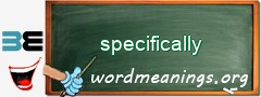 WordMeaning blackboard for specifically